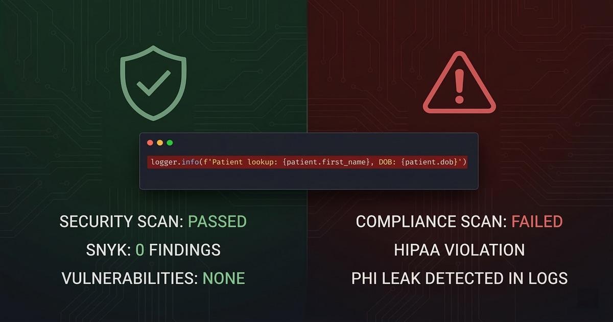 Security Scanner vs Compliance Scanner - Why passing a security scan doesn't mean your healthcare code is compliant